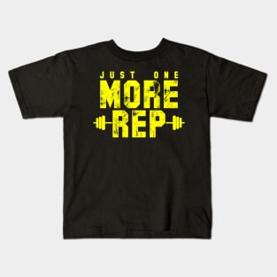 Just one More Rep Kids T-Shirt